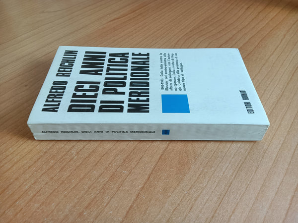 Dieci anni di politica meridionale 1963- 1973 | Alfredo Reichlin - Editori Riuniti