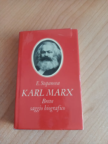 Karl Marx. Breve saggio biografico | E. Stepanova