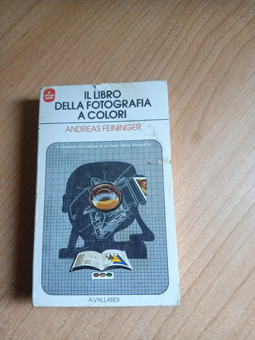 Il libro della fotografia a colori | Andresti Feininger - Garzanti