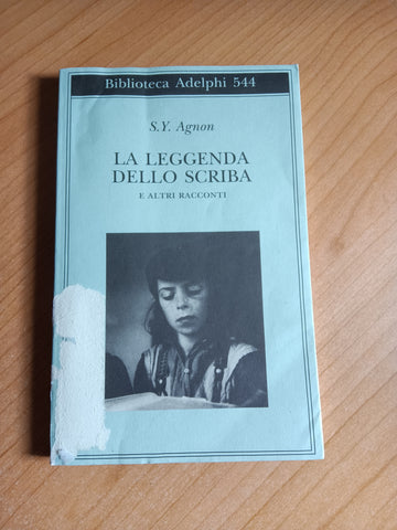 La leggenda dello scriba e altri racconti | S. Y. Agnon - Adelphi