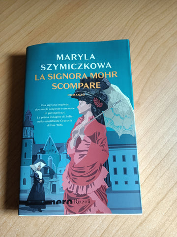 La signora Mohr Scompare | Maryla Szymiczkowa - Rizzoli