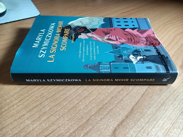 La signora Mohr Scompare | Maryla Szymiczkowa - Rizzoli