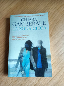 La zona cieca | Chiara Gamberale - Bompiani