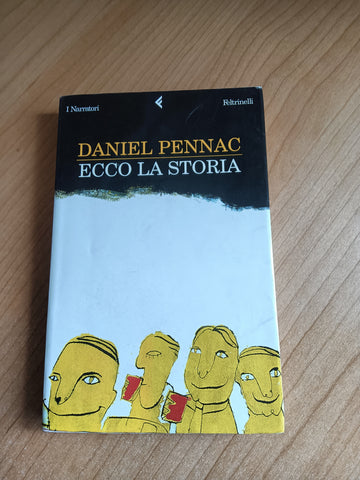 Ecco la storia | Daniel Pennac - Feltrinelli