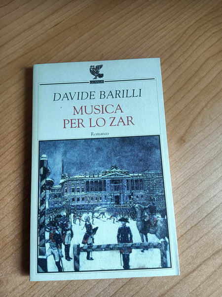 Musica per lo zar | Davide Barilli - Guanda