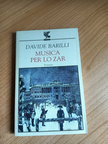 Musica per lo zar | Davide Barilli - Guanda