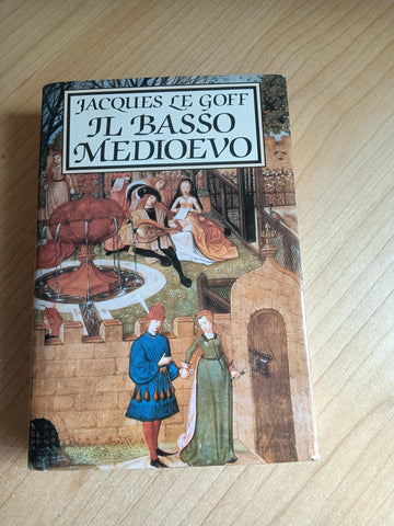 Il basso medioevo | Jacques Le Goff