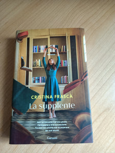La supplente | Cristina Frasca - Garzanti
