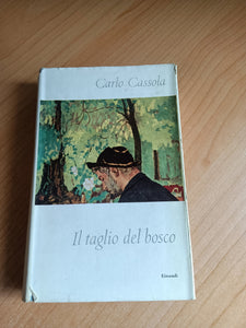 Il taglio del bosco | Carlo Cassola - Einaudi