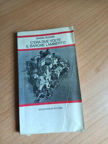 C’era due volte il Barone Lamberto | Gianni Rodari - Einaudi