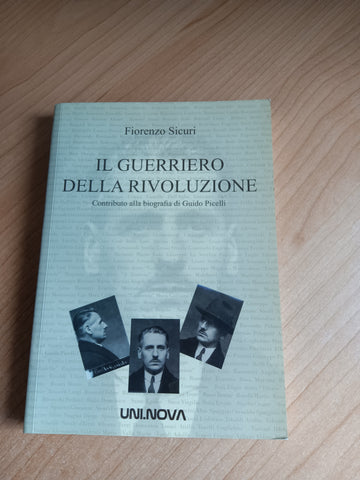 Il guerriero della rivoluzione | Fiorenzo SIcuri