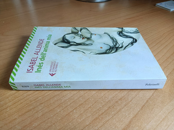 Ines dell’anima mia | Isabel Allende - Feltrinelli