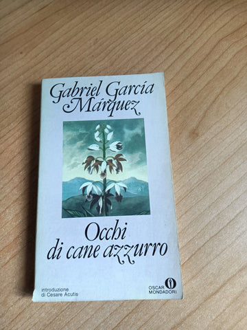 Occhi di cane azzurro | Gabriel Garcia Marquez - Mondadori