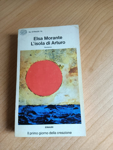 L’isola di Arturo | Elsa Morante - Einaudi