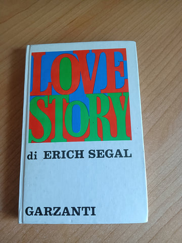 Love story | Erich Segal - Garzanti