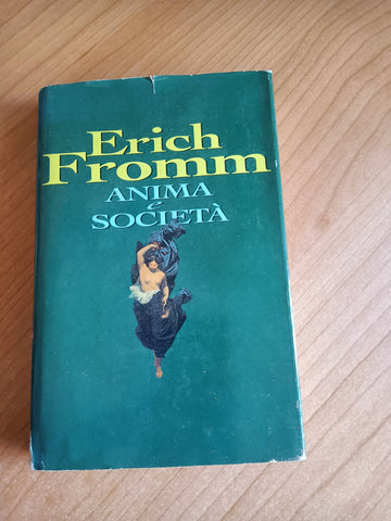 Anima e società | Erich Fromm