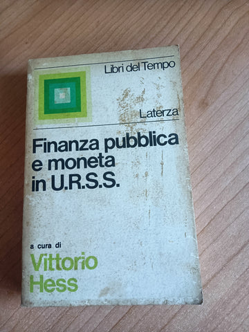 Finanza pubblica e moneta in U.R.S.S | Vittorio Hess, a cura di - Laterza