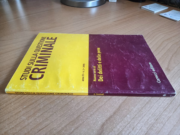 Studi sulla questione criminale. Anno IV n. 2 2009