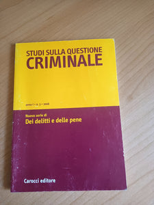 Studi sulla questione criminale. Anno I n. 3 2006