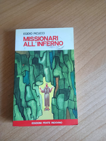 Missionari all’inferno | Egidio Picucci