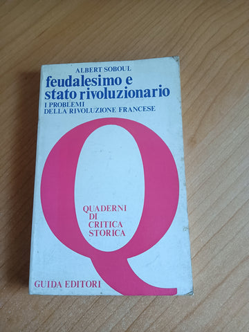 Feudalesimo e stato rivoluzionario | Albert Soboul