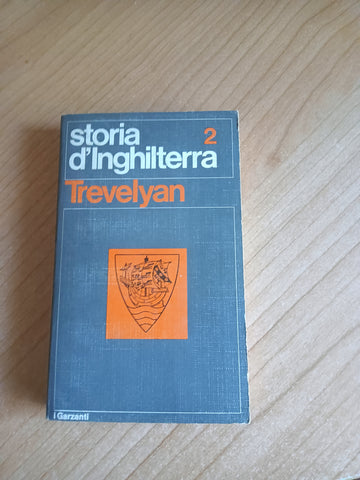 Storia d’Inghilterra Vol. 2 | Trevelyan - Garzanti