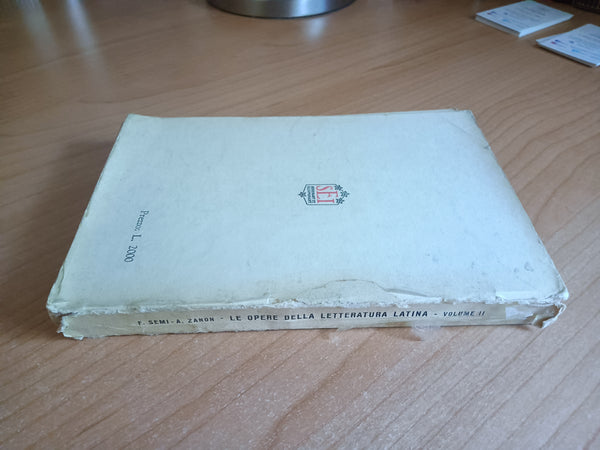 Le opere della letteratura latina Volume secondo | Francesco Semi; Agostino Zanon