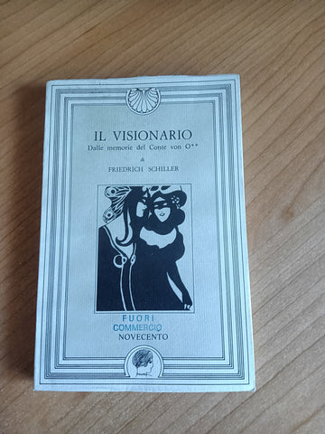 Il visionario. Dalle memorie del Conte von O** | Friedrich Schiller
