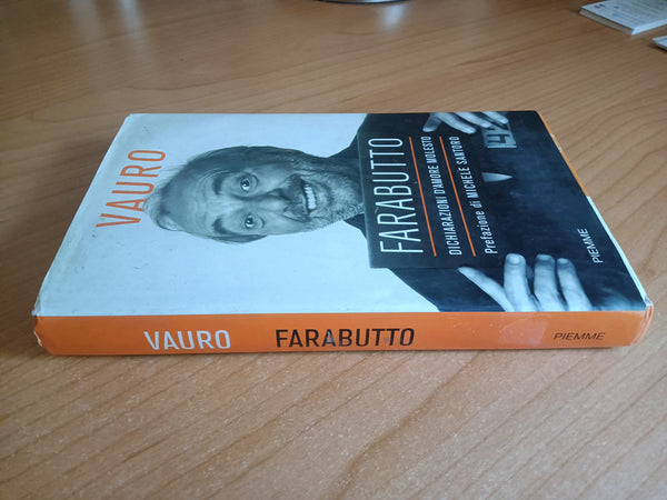 Farabutto. Dichiarazioni d’amore molesto | Vauro