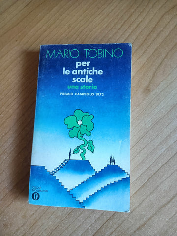 Per le antiche scale | Mario Tobino - Mondadori