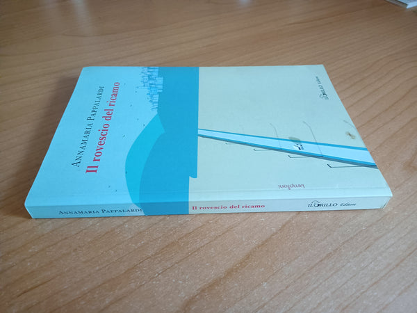 Il rovescio del ricamo | Annamaria Pappalardi