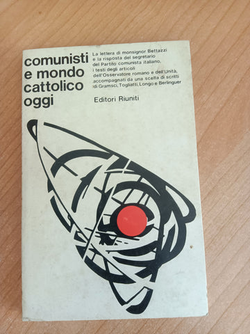 Comunisti e mondo cattolico oggi | Antonio Tatò - Editori Riuniti