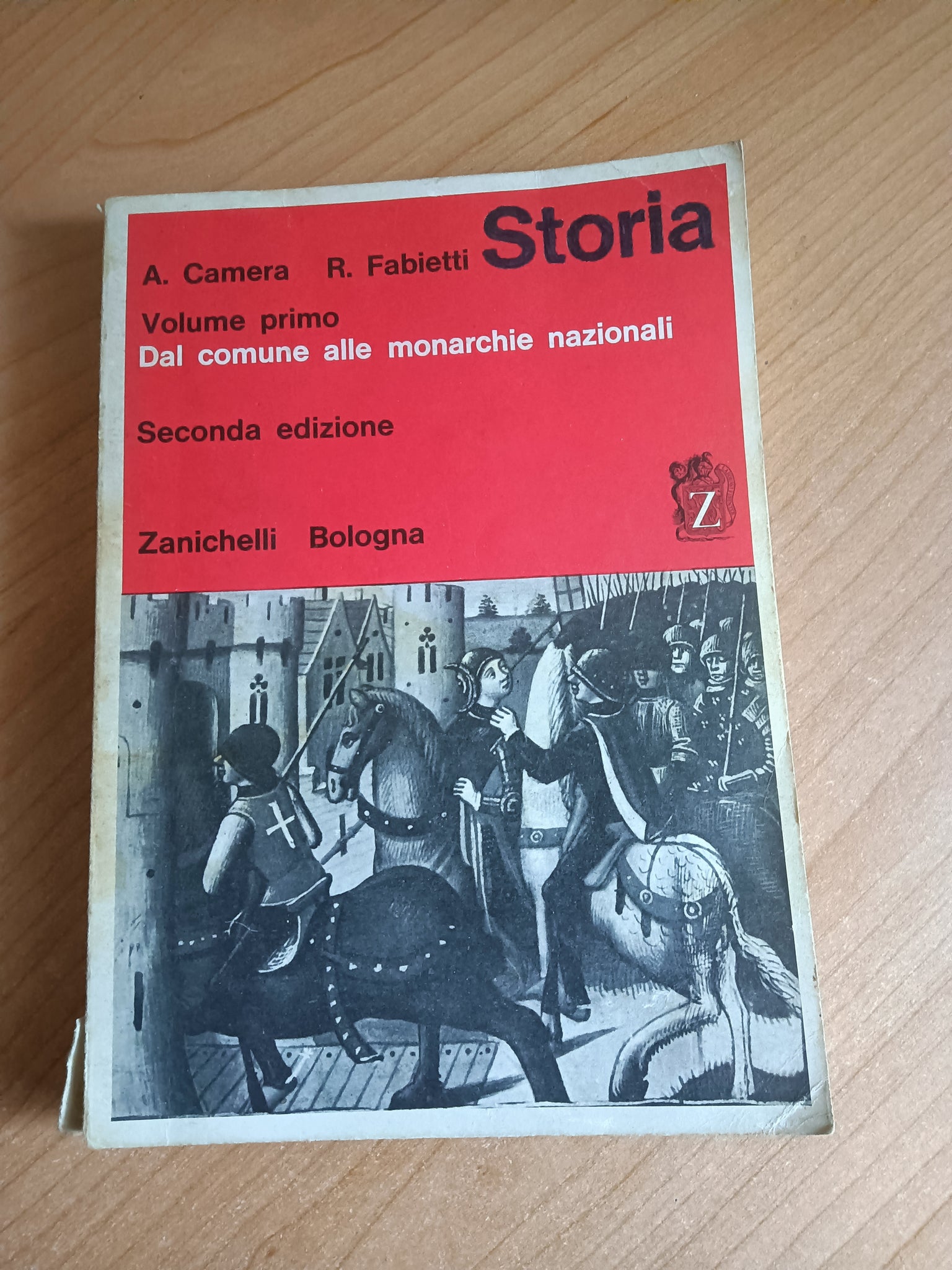Storia. Vol. I. Dal comune alle monarchie nazionali | A. Camera; R. Fabietti