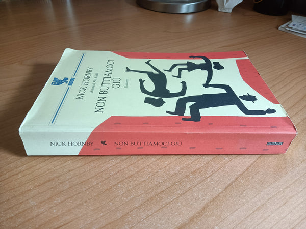 Non buttiamoci giù  | Nick Hornby - Guanda