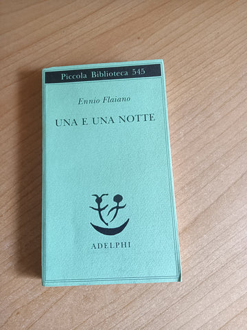 Una e una notte | Ennio Flaiano - Adelphi