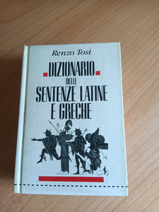 Dizionario delle sentenze latine e greche | Renzo Tosi - Rizzoli
