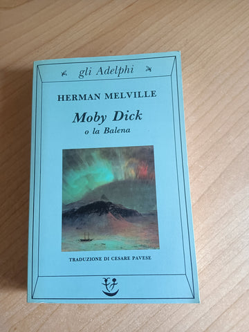 Moby Dick o la Balena | Herman Melville - Adelphi