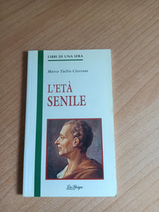 L’ età senile | Marco Tullio Cicerone