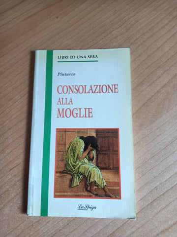 Consolazione alla moglie | Plutarco