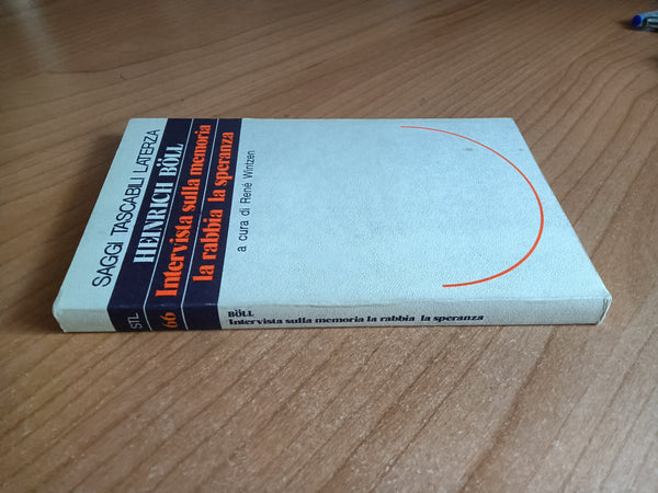Intervista sulla memoria, la rabbia, la speranza | Heinrich Boll; René Wintzen, a cura di - Laterza