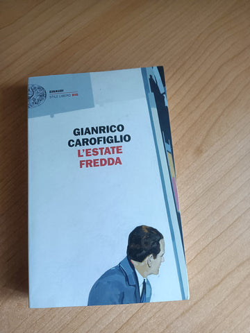 L’estate fredda | Gianrico Carofiglio - Einaudi