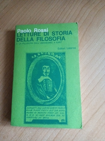Letture di storia della filosofia II La filosofia dell’umanesimo a Kant | Paolo Rossi - Laterza