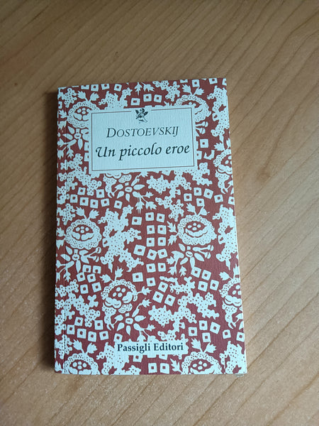 Un piccolo eroe | Dostoevskij