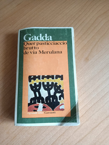 Quer pasticciaccio brutto de via Merulana | Carlo Emilio Gadda - Garzanti