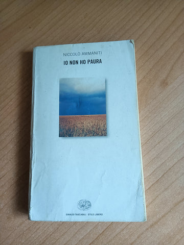 Io non ho paura | Niccolò Ammaniti - Einaudi