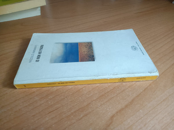 Io non ho paura | Niccolò Ammaniti - Einaudi