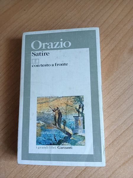 Le satire | Quinto Orazio Flacco - Garzanti