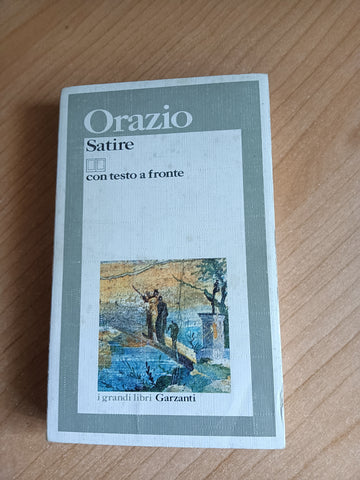 Le satire | Quinto Orazio Flacco - Garzanti