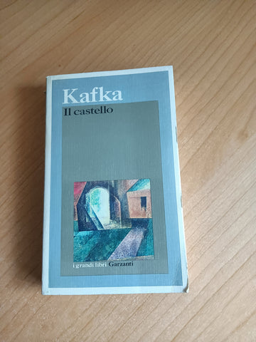 Il castello | Kafka - Garzanti