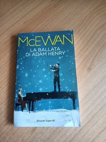 La ballata di Adam Henry | Ian McEwan - Einaudi